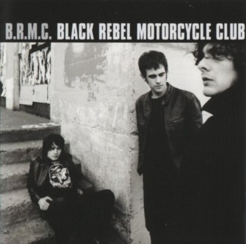 Black Rebel Motorcycle Club - B.R.M.C (Bonus Tracks Edition) (2008)