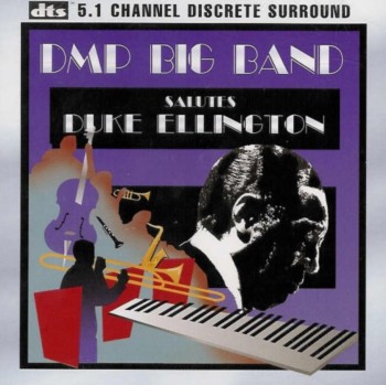 DMP Big Band - Salutes Duke Ellington [DTS] (1997)