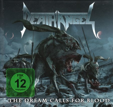 Death Angel - The Dream Calls For Blood (2013)