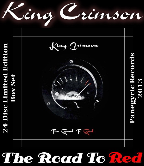 King Crimson: The Road To Red - 24 Disc Limited Edition Box Set Panegyric Records 2013