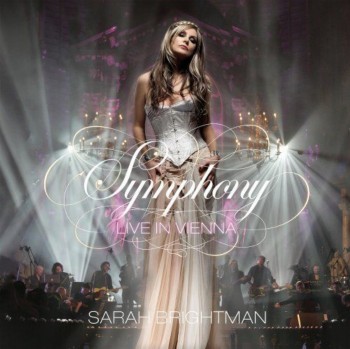 Sarah Brightman - Symphony: Live in Vienna (2009)