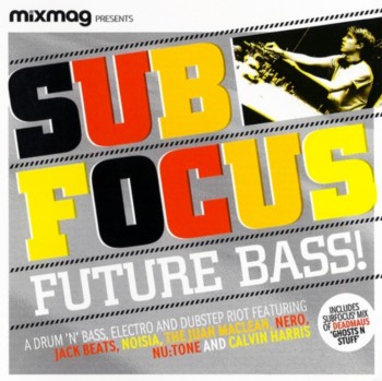 Sub Focus - Future Bass! (2010)