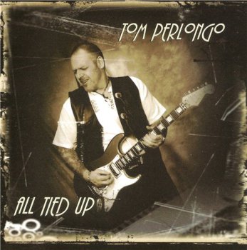 Tom Perlongo - All Tied Up (2013)