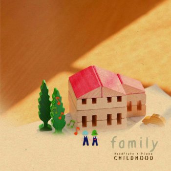 CHILDHOOD  - Family (2012)