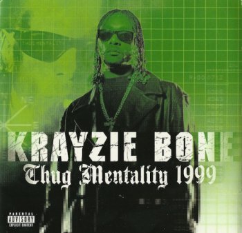 Krayzie Bone-Thug Mentality 1999  (1999)