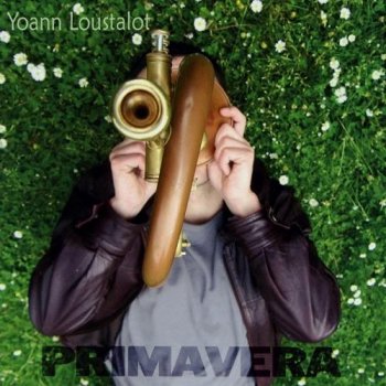 Yoann Loustalot - Primavera (2006)