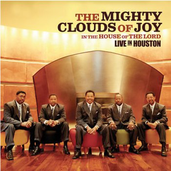 The Mighty Clouds of Joy - In the House of the Lord: Live in Houston (2005)