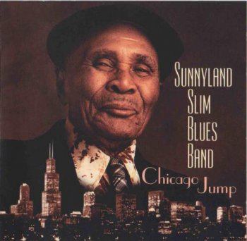 Sunnyland Slim Blues Band - Chicago Jump (1995)