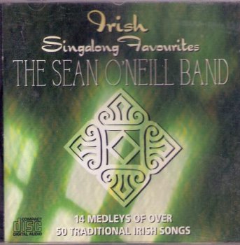 The Sean O'Neil Band - Irish Singalong Favourites (1992)