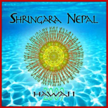 Shingara Nepal - Hawaii (2009)