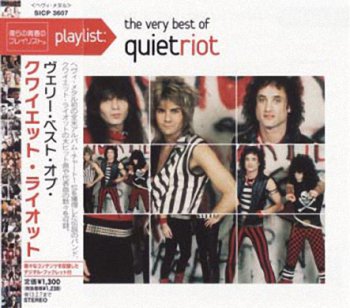 Quiet Riot- Playlist The Very Best Of Quiet Riot  Japan SICP-3607  (2008)