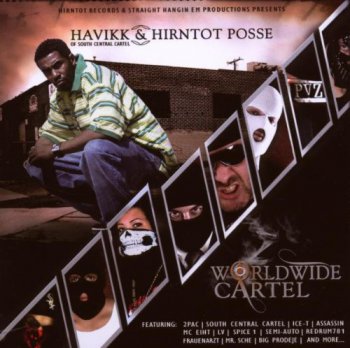 Havikk Und Hirntot Posse-Worldwide Cartel  2008