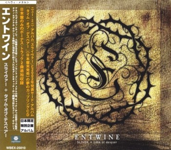 Entwine - Sliver + Time Of Despair (Japan Edition) (2005)