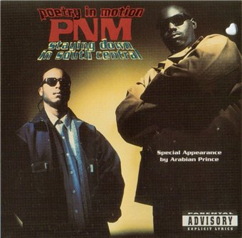 PNM (Poetry in Motion)-Staying Down In South Central 1993