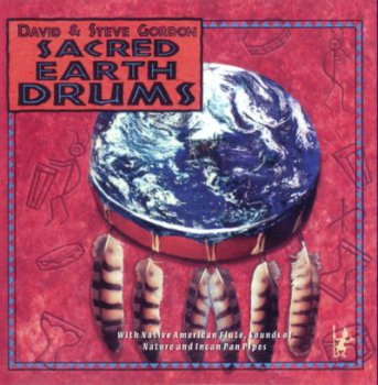 David & Steve Gordon - Sacred Earth Drums 1994