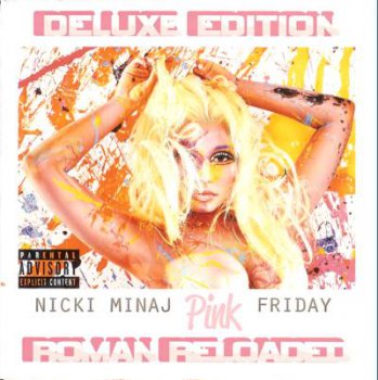 Nicki Minaj - Pink Friday: Roman Reloaded (Deluxe Edition) 2012