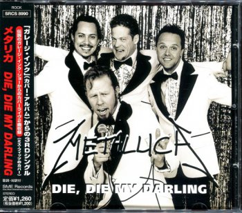 Metallica-  Die, Die  My Darling  Japan  (1999)