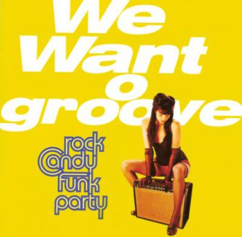 Rock Candy Funk Party - We Want o Groove 2013