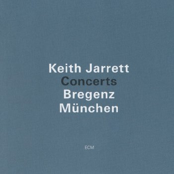 Keith Jarrett - Concerts: Bregenz, Munchen (2013)