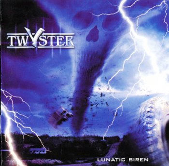 Twyster - Lunatic Siren (2002)