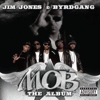 Jim Jones & Byrdgang-M.O.B.-The Album 2008