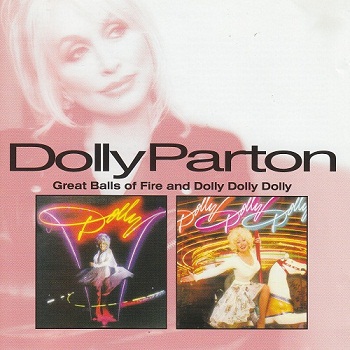 Dolly Parton - Great Balls Of Fire / Dolly Dolly Dolly (2007) (lossless + MP3)