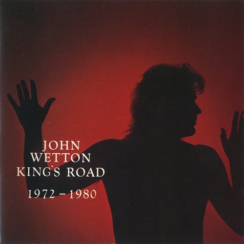 John Wetton - King's Road 1972-1980 (1987)
