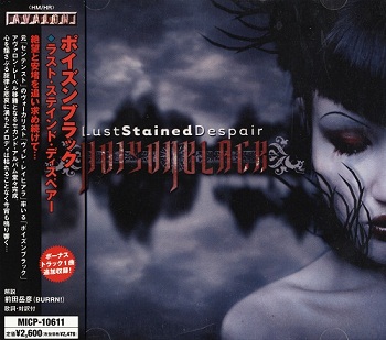 Poisonblack - Lust Stained Despair (Japan Edition) (2006)