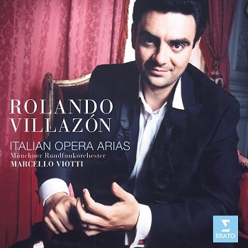 Rolando Villazon - Italian Opera Arias (2004)