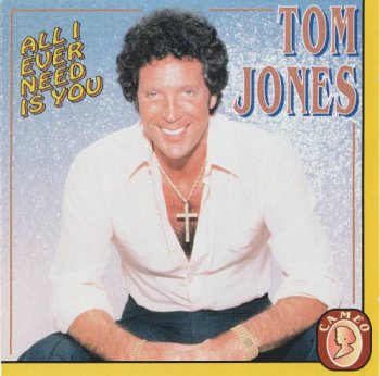 Tom Jones - All I Ever Need Is You (1995)