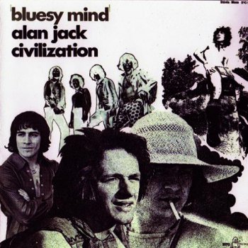 Alan Jack Civilization - Bluesy Mind (1969)