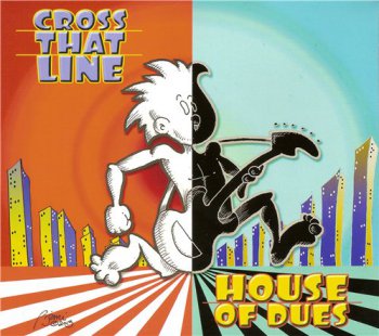 House of Dues - Cross That Line (2013)