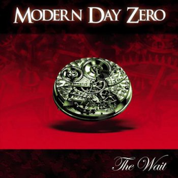 Modern Day Zero - The Wait (2007)
