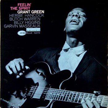 Grant Green - Feelin' The Spirit (1963)