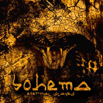 Bohema - Eternal Slaves (2010)