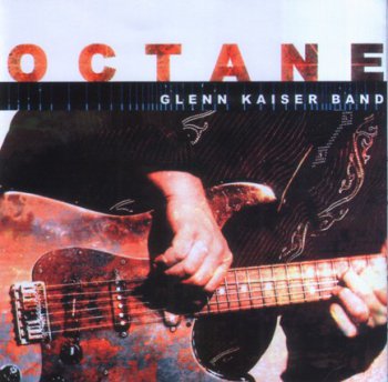 Glenn Kaiser Band - Octane (2008)