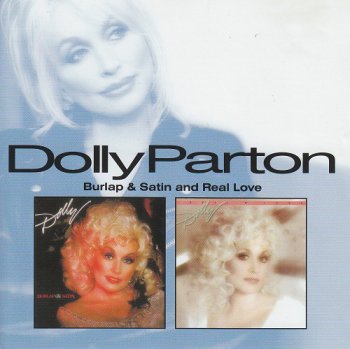 Dolly Parton - Burlap & Satin / Real Love (2007)