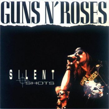 Guns n Roses- Silent Shots  Live At The Ritz New York  2- February  1988  Bootleg (1991)