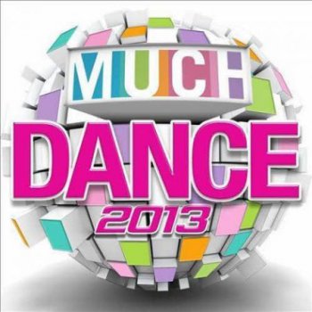 VA - Much Dance 2013