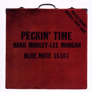 Hank Mobley - Peckin' Time (1958)