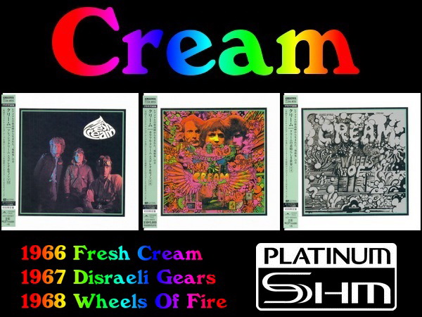 Cream: 3 Albums - 5 Mini LP Platinum SHM-CD Universal Music Japan 2013