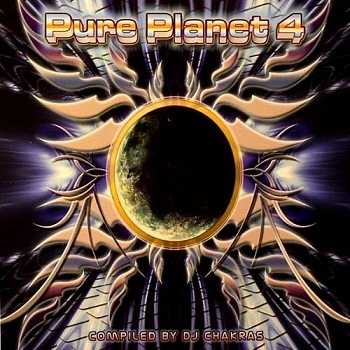 DJ Chakras - Pure Planet - Vol.4 (2010)