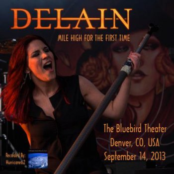 Delain - The Bluebird Theater, Denver, CO, USA - Mile High For The First Time (bootlegs) 2013