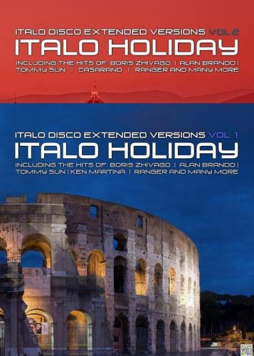 VA - Italo Holiday Vol.1 & Vol.2 (Italo Disco Extended Versions) (2013)