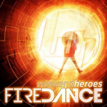 Weekend Heroes - Firedance (IBOGADIGITAL124) 2013