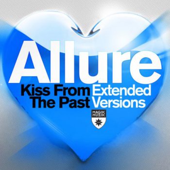 Allure - Kiss From The Past (Extended Versions) [MMCD 21-3] 2011