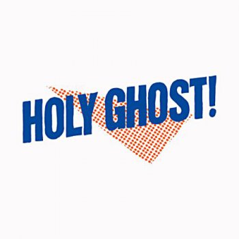 Holy Ghost! - Holy Ghost! (Deluxe Edition) [DFA Records - DFA2379] 2013