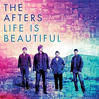 The Afters - Life Is Beautiful (Columbia 73621160419) 2013