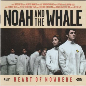 Noah And The Whale - "Heart of Nowhere" (Mercury Records 3732429) 2013