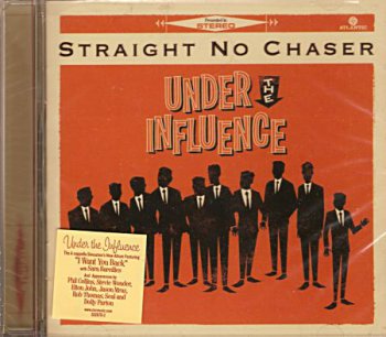 Straight No Chaser - Under the Influence (Atco/Atlantic 532676-2) 2013